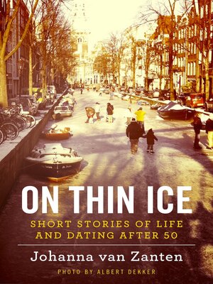 cover image of On Thin Ice: Short Stories of Life and Dating After 50
